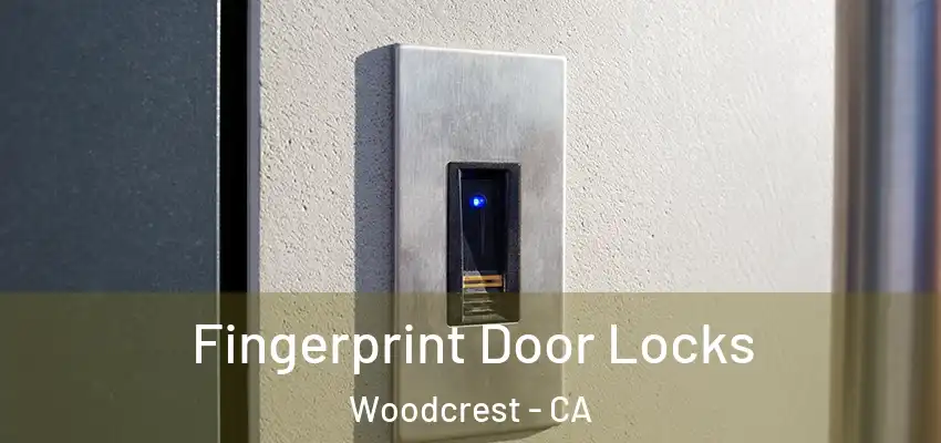  Fingerprint Door Locks Woodcrest - CA